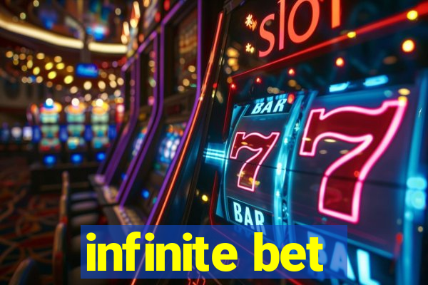 infinite bet